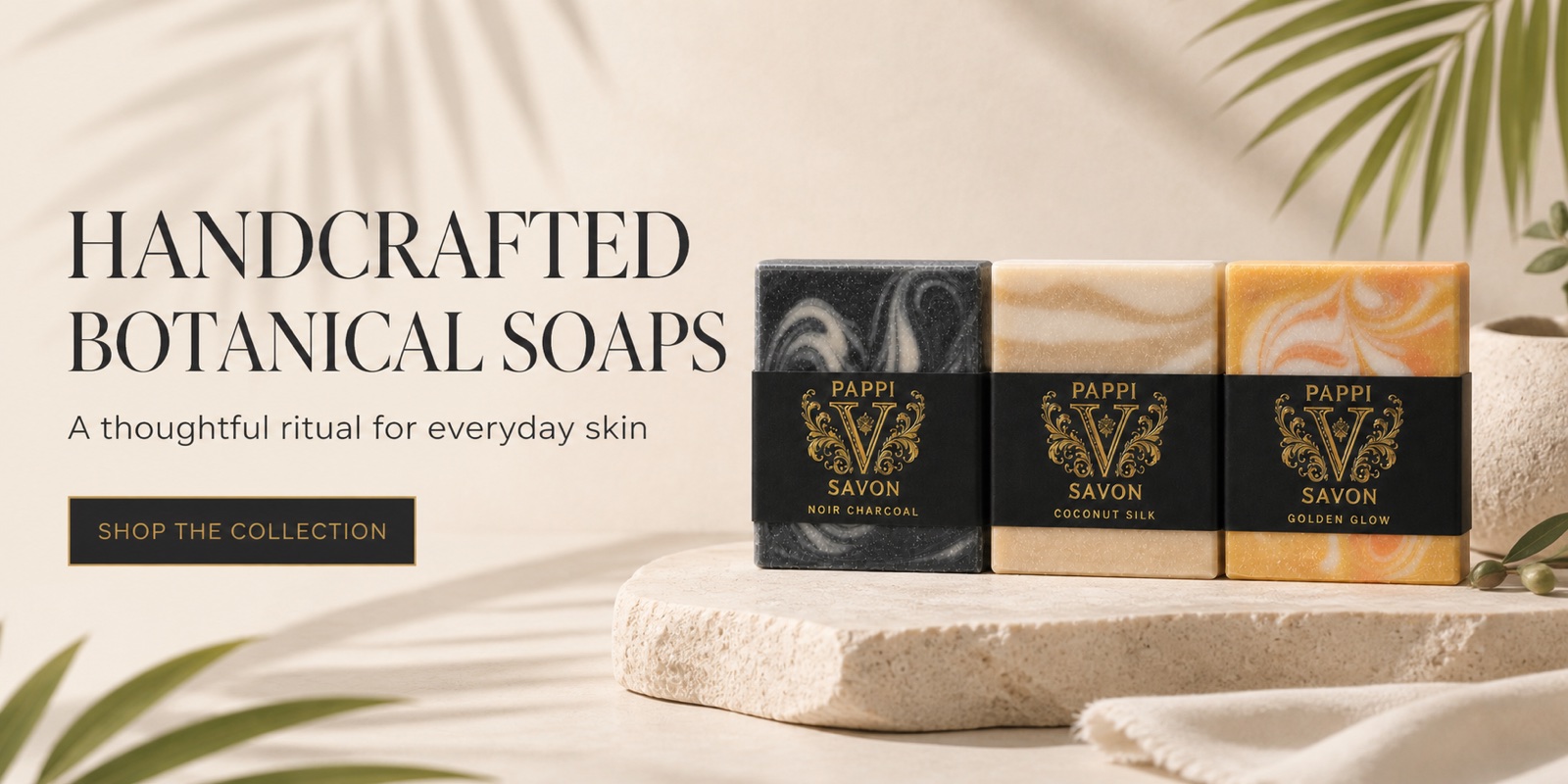 Pappi Savon handcrafted botanical soap collection featuring Noir Charcoal, Coconut Silk and Golden Glow